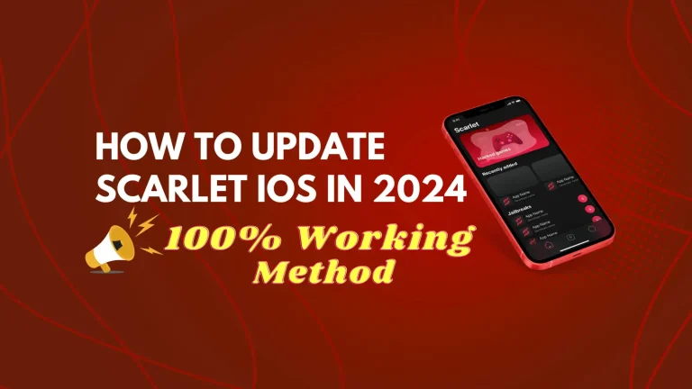 How to Update Scarlet iOS in 2024: A 100% Working Method